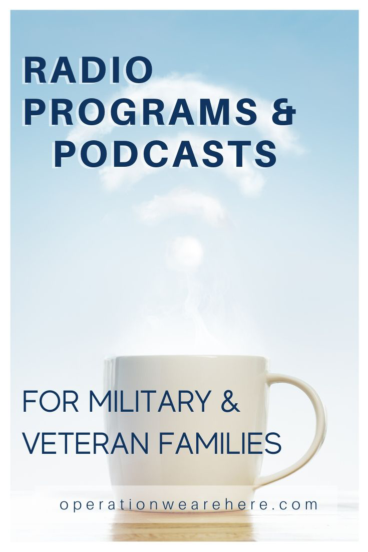 Radio programs & podcasts for military & veteran families