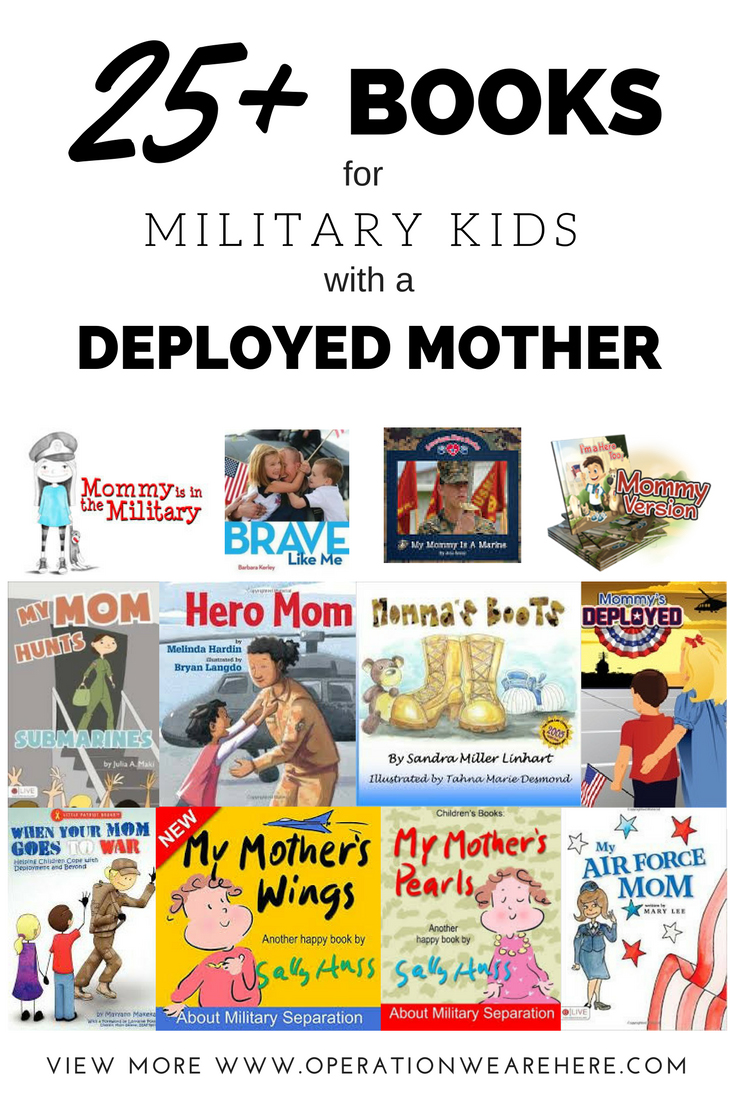 25+ books for military kids with a deployed or geographically separated mother. Some free!