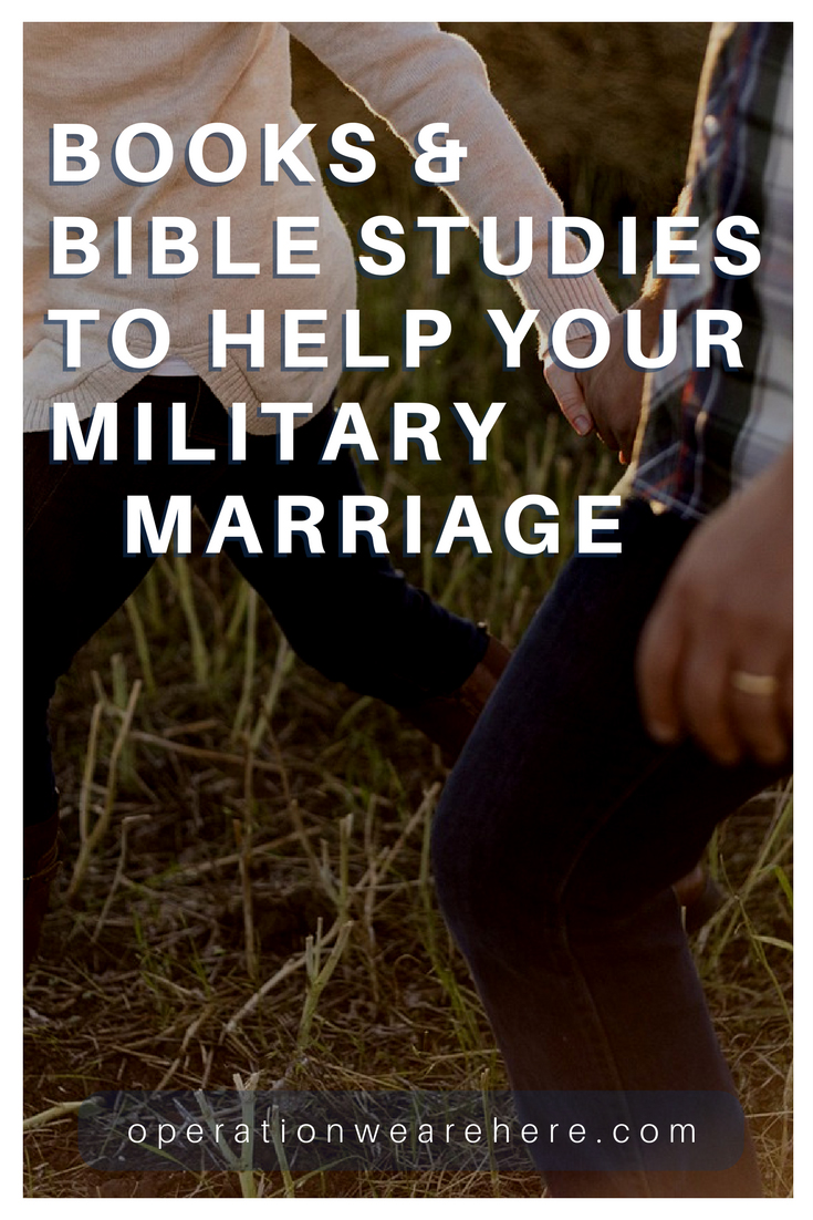 Best Books & Bible Studies to help your military marriage