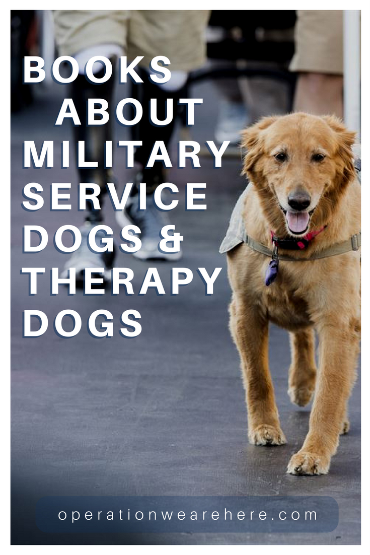 Books about military service dogs & therapy dogs #militaryresources #veteranresources #PTSD